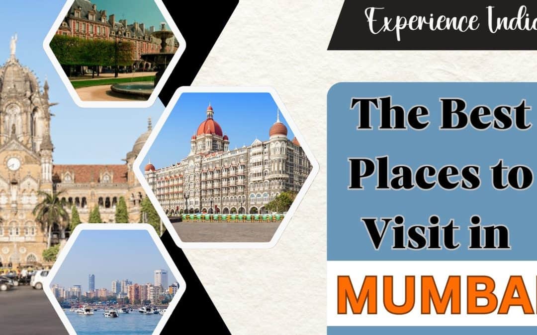 The Best Places to Visit in Mumbai